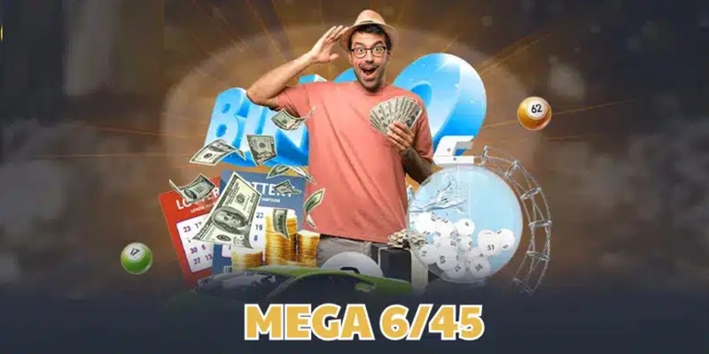 Giới thiệu khái quát về xổ số Mega 6/45