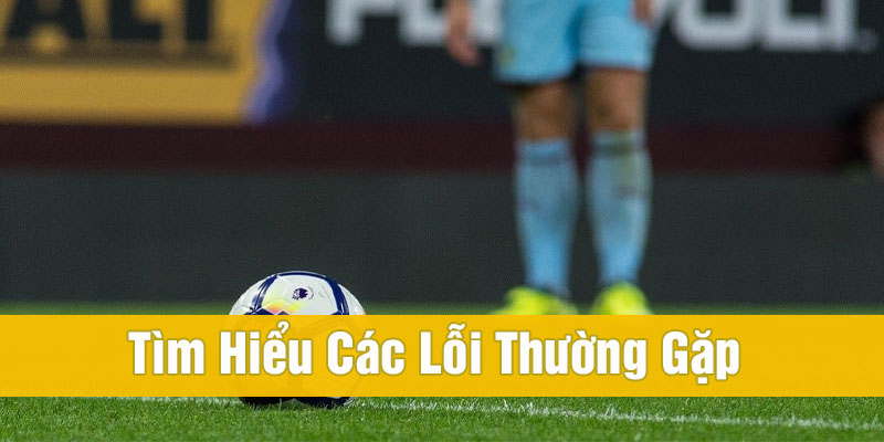 Làm gì khi thua cá độ bóng đá - Tránh lặp lại các lỗi thường gặp 