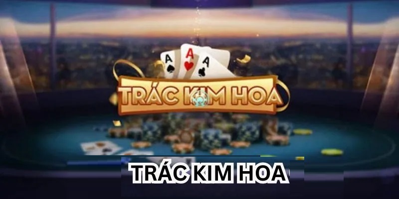 Trác kim hoa U888